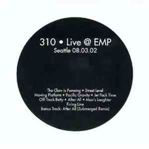 310 - Live @ EMP (Seattle 08.03.02) download free