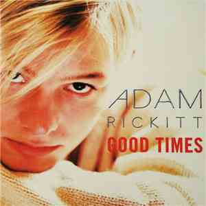 Adam Rickitt - Good Times download free