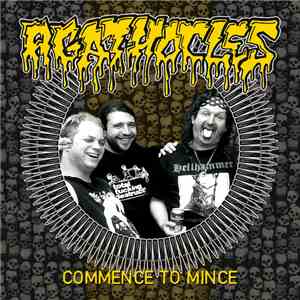Agathocles - Commence To Mince download free
