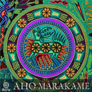 Aho  - Marakame download free