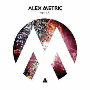 Alex Metric - Hope E.P. download free