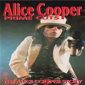 Alice Cooper  - Prime Cuts download free