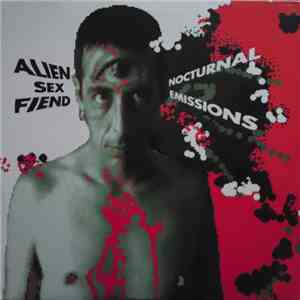 Alien Sex Fiend - Nocturnal Emissions download free
