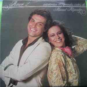 Amor 2 - Interpretan 40 Grandes Exitos De Manuel Alejandro download free