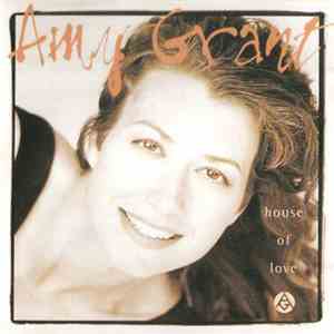 Amy Grant - House Of Love download free