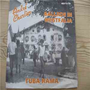 André Charlier  - Ballade In Westfalia / Tuba-Rama download free