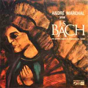 André Marchal , J.S Bach - André Marchal Joue J.S Bach download free