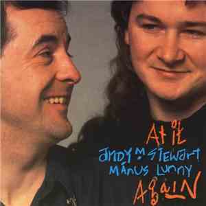 Andy M. Stewart, Manus Lunny - At It Again download free
