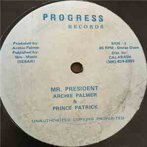 Archie Palmer & Prince Patrick  - Mr. President download free