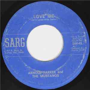 Arnold Parker And The Mustangs - Love Me / Keeper Of The Keys download free
