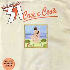 Articolo 31 - Così E Cosà download free