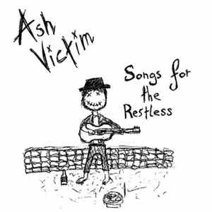 Ash Victim - Songs For The Restless download free