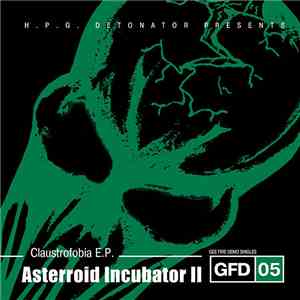 Asterroid Incubator II - Claustrofobia E.P. download free