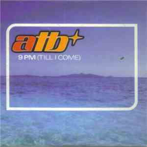 ATB - 9 PM (Till I Come) download free