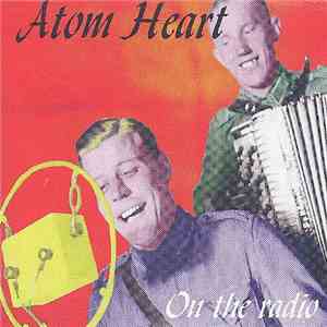 Atom Heart  - On The Radio download free