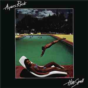 Ayers Rock  - Hot Spell download free
