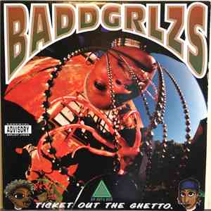 Badd Grlzs - Ticket Out The Ghetto download free
