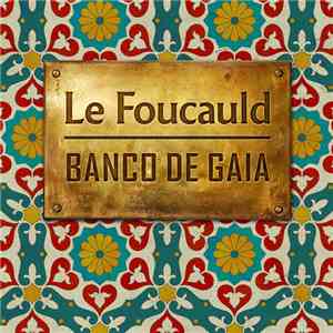 Banco De Gaia - Le Foucauld download free