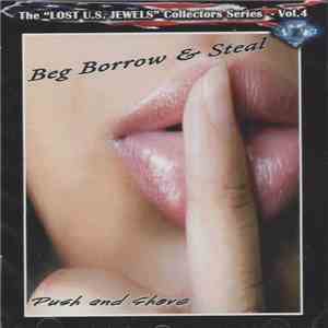 Beg Borrow & Steal - Push And Shove download free