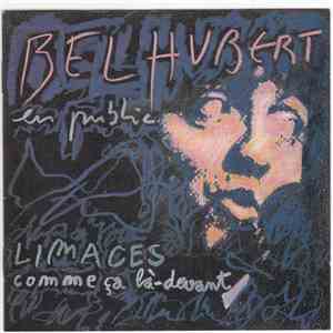 Bel Hubert - Limaces - Comme ça Là-devant download free