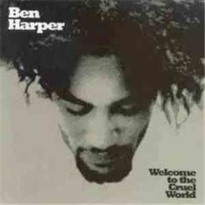 Ben Harper - Welcome To The Cruel World download free