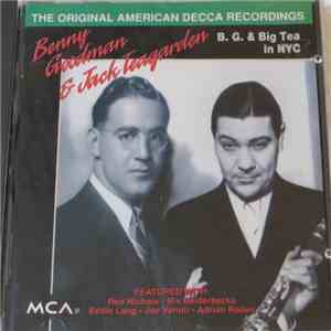 Benny Goodman & Jack Teagarden - B. G. & Big Tea in NYC download free