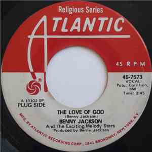 Benny Jackson  & The Exciting Melody Stars - The Love Of God / Running To The Lord download free