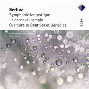 Berlioz, The London Philharmonic Orchestra, Zubin Mehta - Symphonie Fantastique/Le Carnaval Romain download free