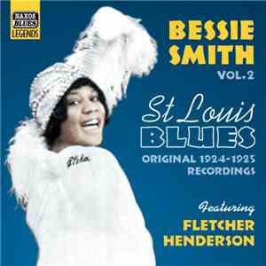 Bessie Smith - Bessie Smith Vol. 2 'St. Louis Blues': Original Recordings 1924-1925 download free