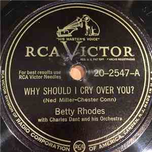 Betty Rhodes - Why Should I Cry Over You? / Those Things Money Can't Buy download free