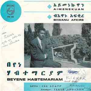 Beyene H. Mariam - Aimenukuan / Biiwanu Afkire download free