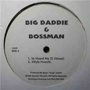 Big Daddie & Bossman - Ya Heard Me !!! download free