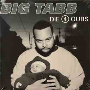 Big Tabb - Die 4 Ours download free
