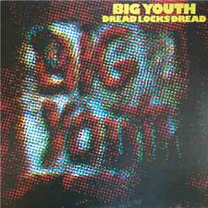 Big Youth - Dreadlocks Dread download free