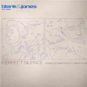 Blank & Jones - Perfect Silence (Remixes) download free