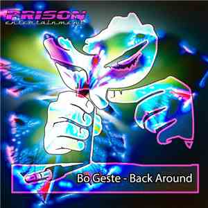 Bo Geste - Back Around download free