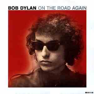 Bob Dylan - On The Road Again download free