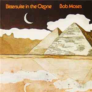Bob Moses - Bittersuite In The Ozone download free
