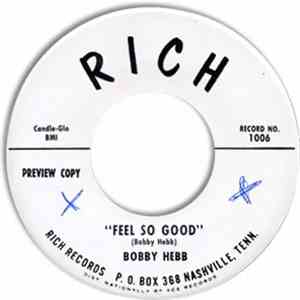 Bobby Hebb - Feel So Good / Cherry download free