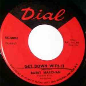 Bobby Marchan - Half A Mind / Get Down With It download free