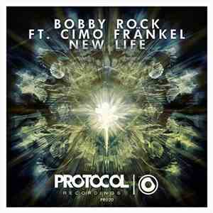 Bobby Rock  Ft. Cimo Fränkel - New Life download free