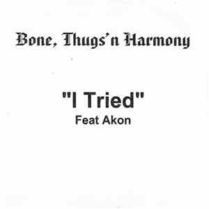 Bone Thugs-N-Harmony - I Tried download free