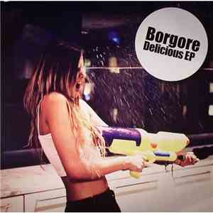 Borgore - Delicious EP download free