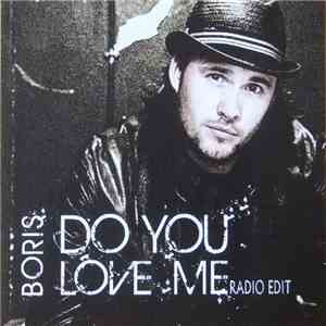Boris  - Do You Love Me (Radio Edit) download free