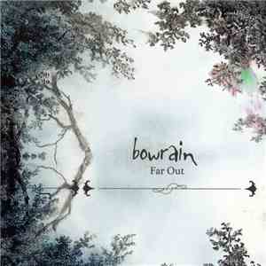 Bowrain - Far Out download free