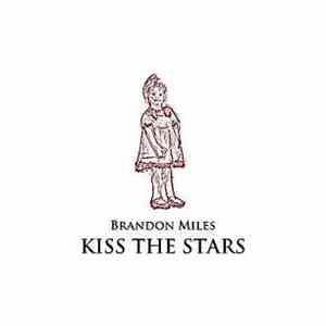 Brandon Miles - Kiss The Stars download free