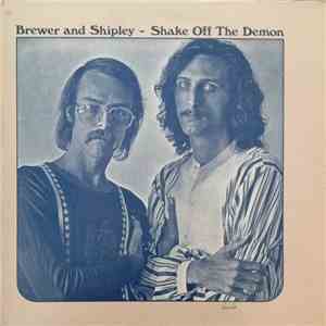 Brewer And Shipley - Shake Off The Demon download free