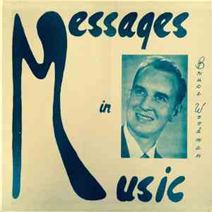 Bruce Woodman - Message In Music download free