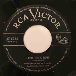 Buddy Morrow And His Orchestra - Train,Train Train / I Can't Get Started download free