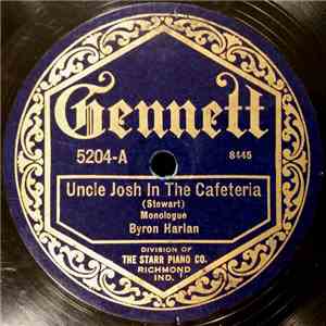Byron Harlan - Uncle Josh In The Cafeteria / Uncle Josh At A Circus download free